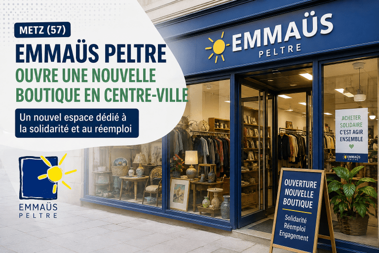 Emmaüs Peltre ouvre une nouvelle boutique en centre-ville de Metz, un espace dédié à la solidarité, au réemploi et à l'économie circulaire.