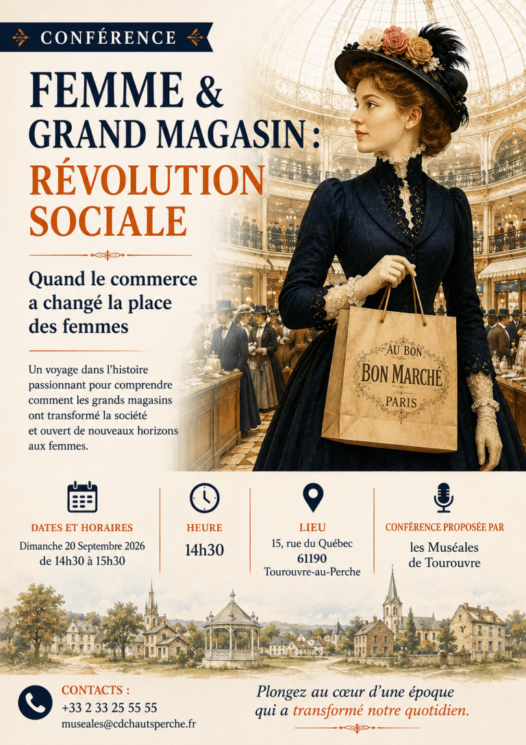 Conférence Femme & Grand Magasin : Révolution sociale à Tourouvre-au-Perche (61190), le dimanche 20 septembre 2026