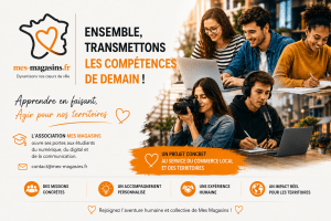 Mes Magasins accompagne les étudiants en numérique, digital, journalisme et communication au service du commerce local