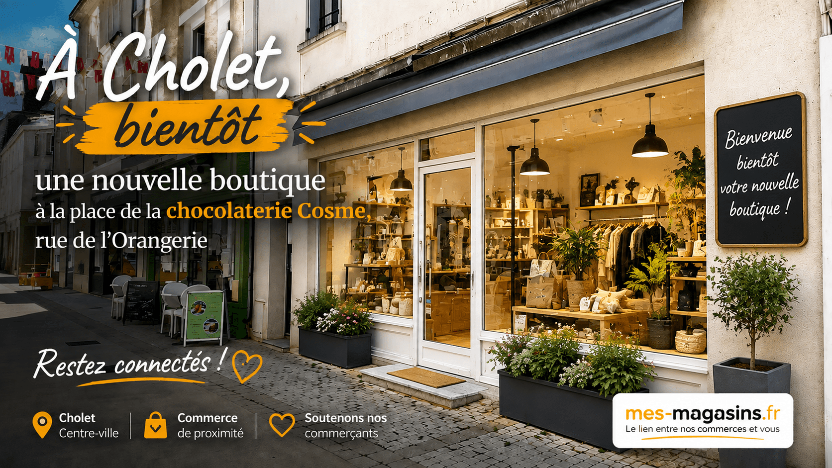 Nouvelle boutique bientôt à Cholet rue de l’Orangerie