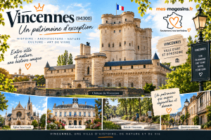 Patrimoine de Vincennes (94300) avec le château, l’hôtel de ville, l’église Saint-Louis et le Bois de Vincennes